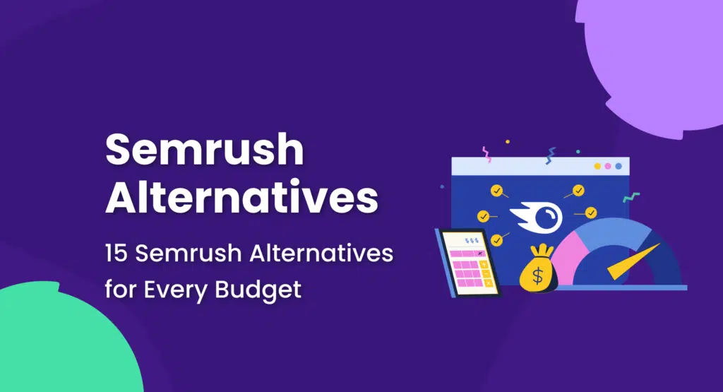Most popular SEMrush alternative for digital marketing agency in Singapore semrush alternatives featured image
