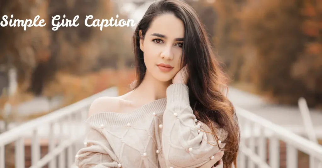 simple girl caption