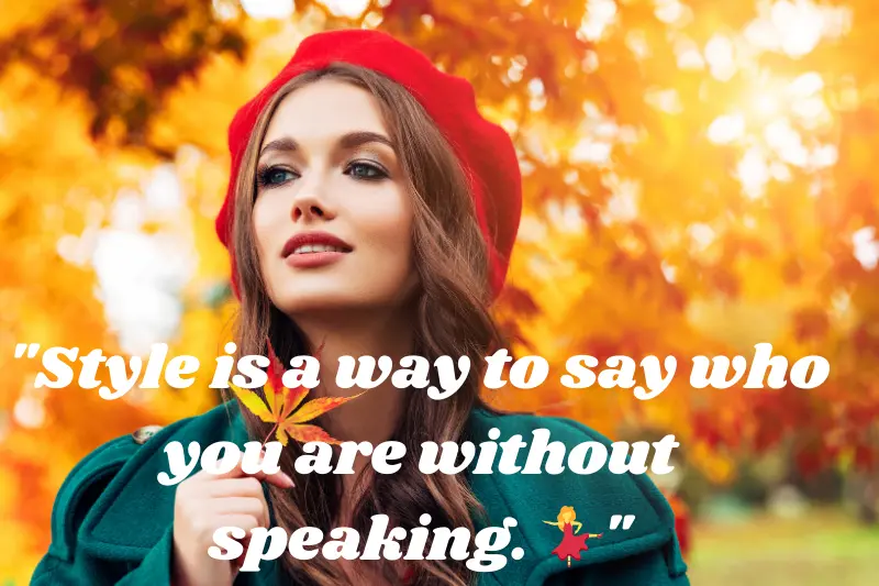 style is a way to say who you are without speaking