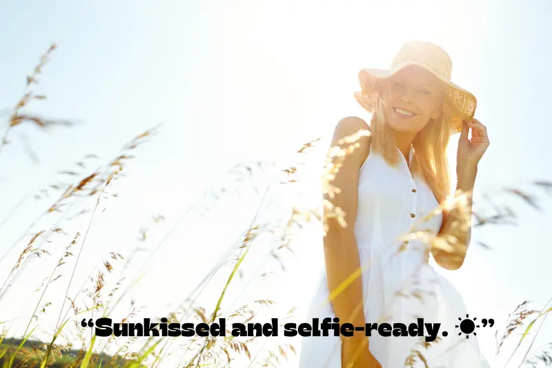 sunkissed and selfie-ready