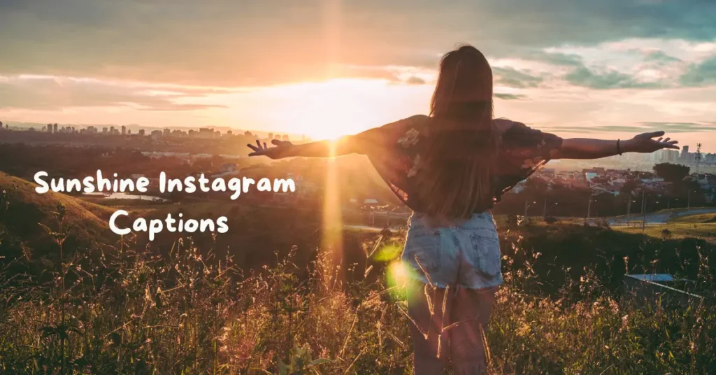 ☀️ 100+ Sunshine Instagram Captions to Brighten Up Your Feed sunshine instagram captions