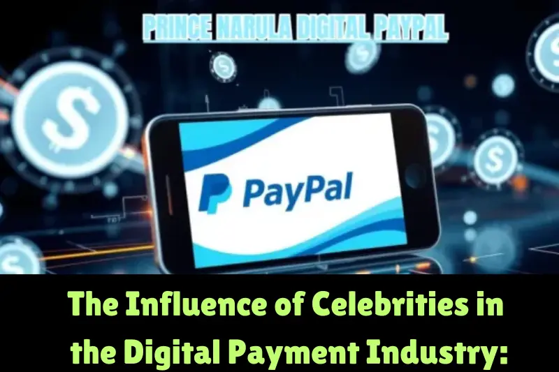 the influence of celebrities in the digital payment industry