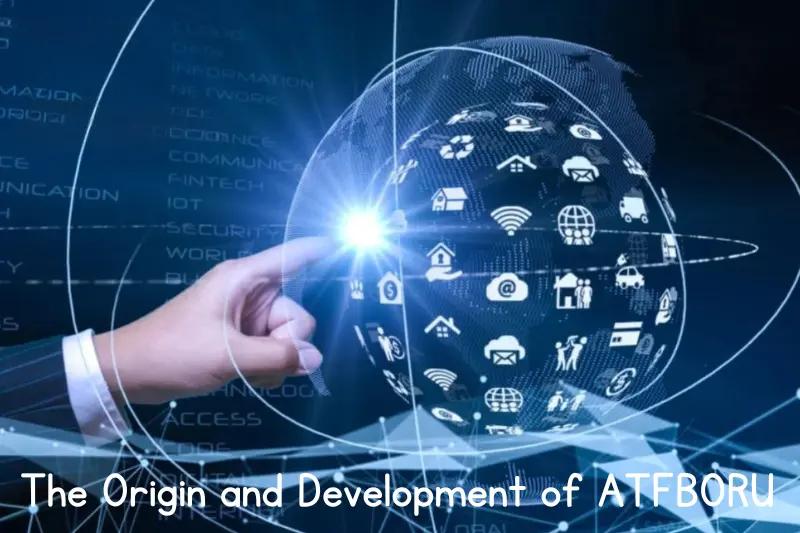 the origin and development of atfboru