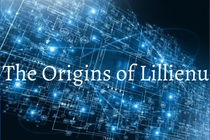 the origins of lillienu