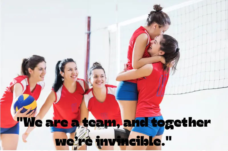 we are a team, and together we’re invincible