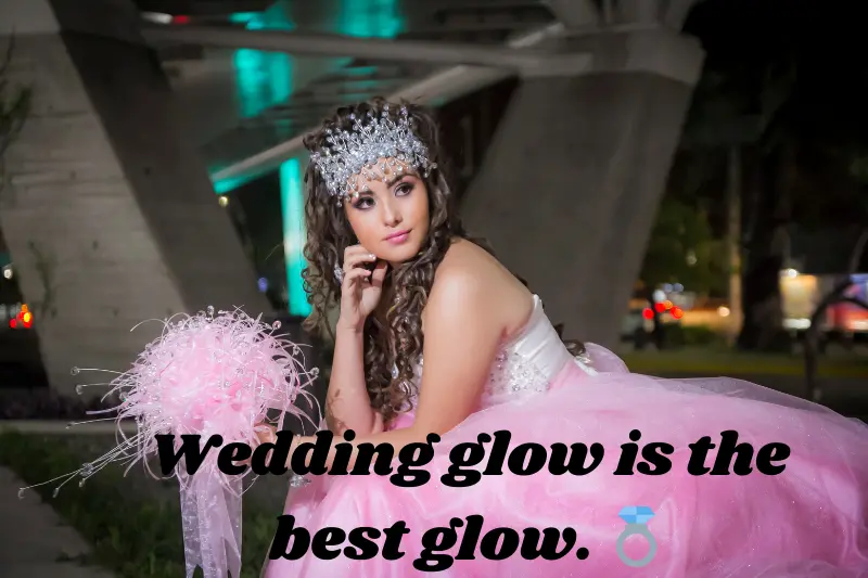 wedding glow is the best glow