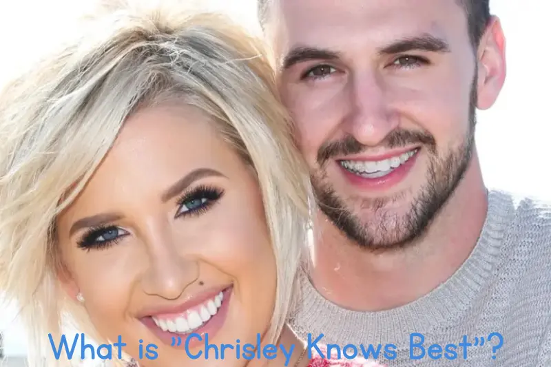 what is chrisley knows best